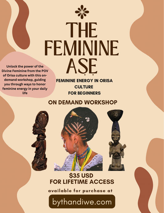Digital Download: The Feminine Ase — Feminine Energy in Orisa Culture (For Beginners)