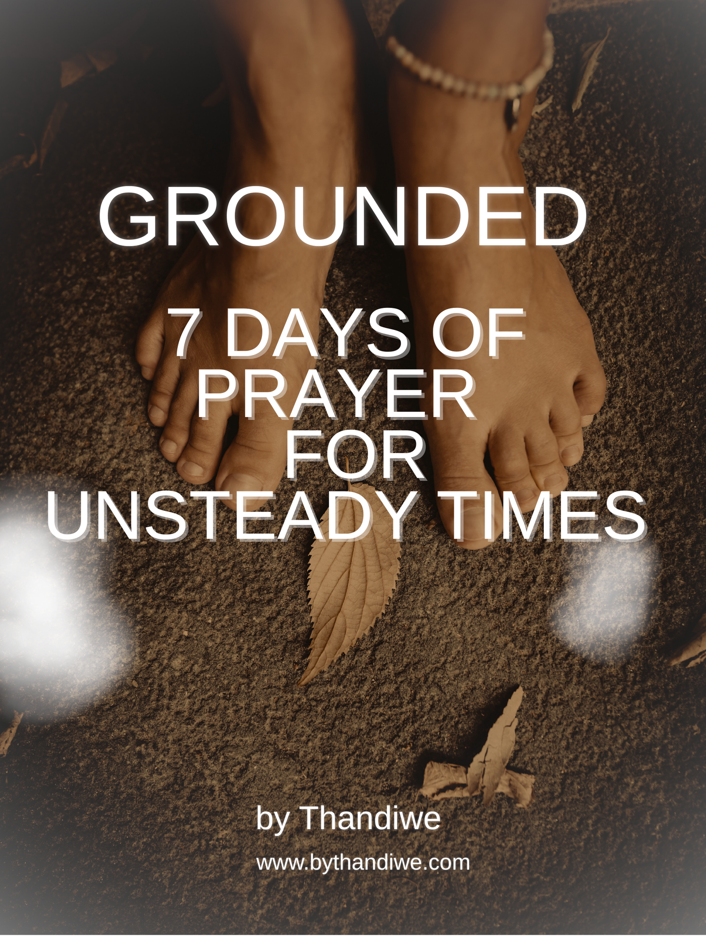 Grounded - 7 Days of Prayer for Unsteady Times