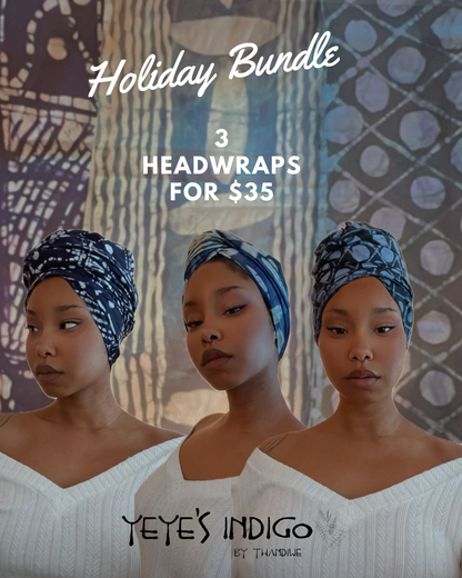 Yeye’s Indigo Headwraps Holiday Bundle — 3 Headwraps for $35!!