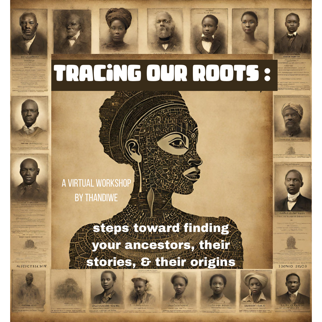 Digital Download - Tracing our Roots: Navigating Ancestral Lineage in the African Diaspora