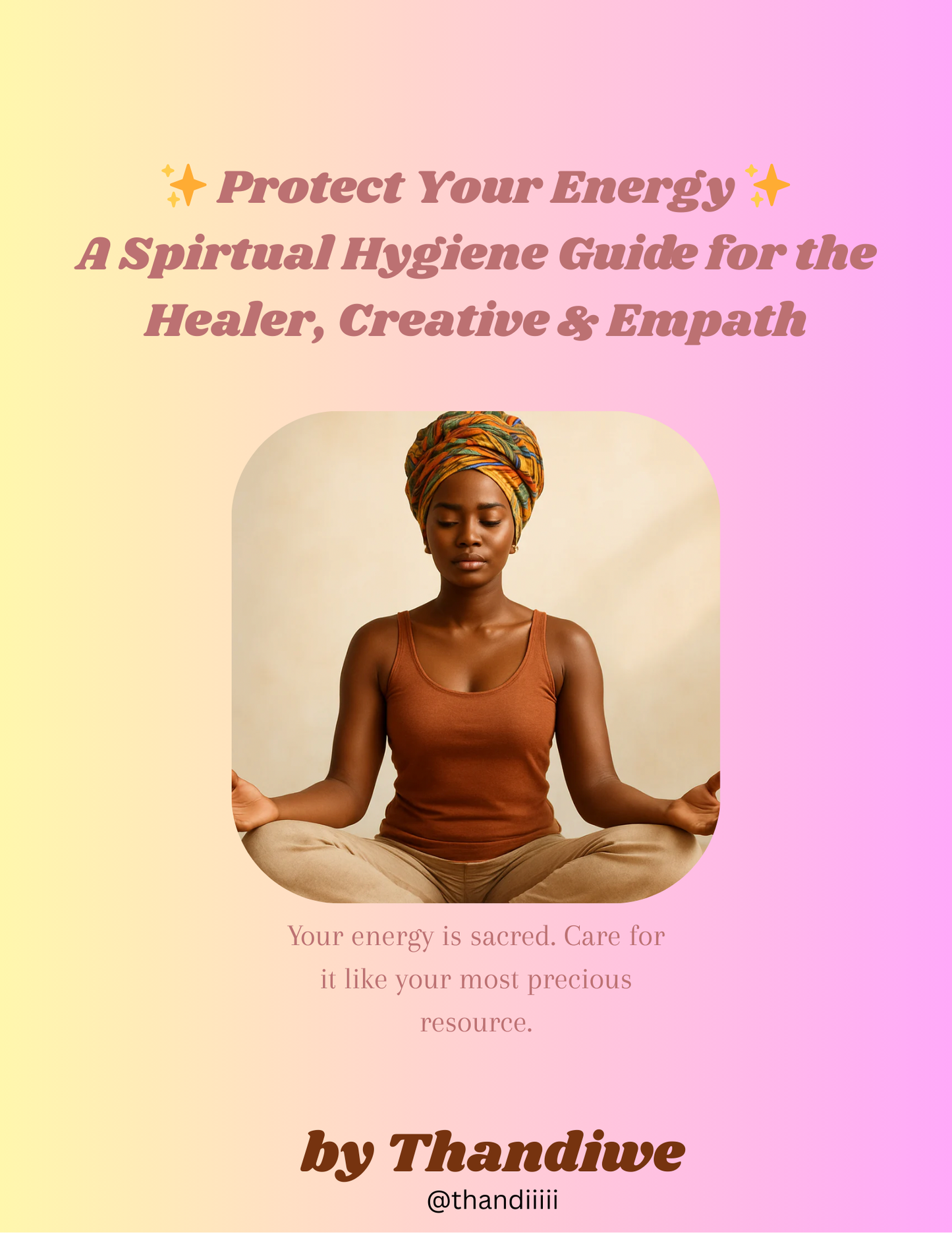 Protect Your Energy: Spiritual Hygiene for the Healer, Creative & Empath