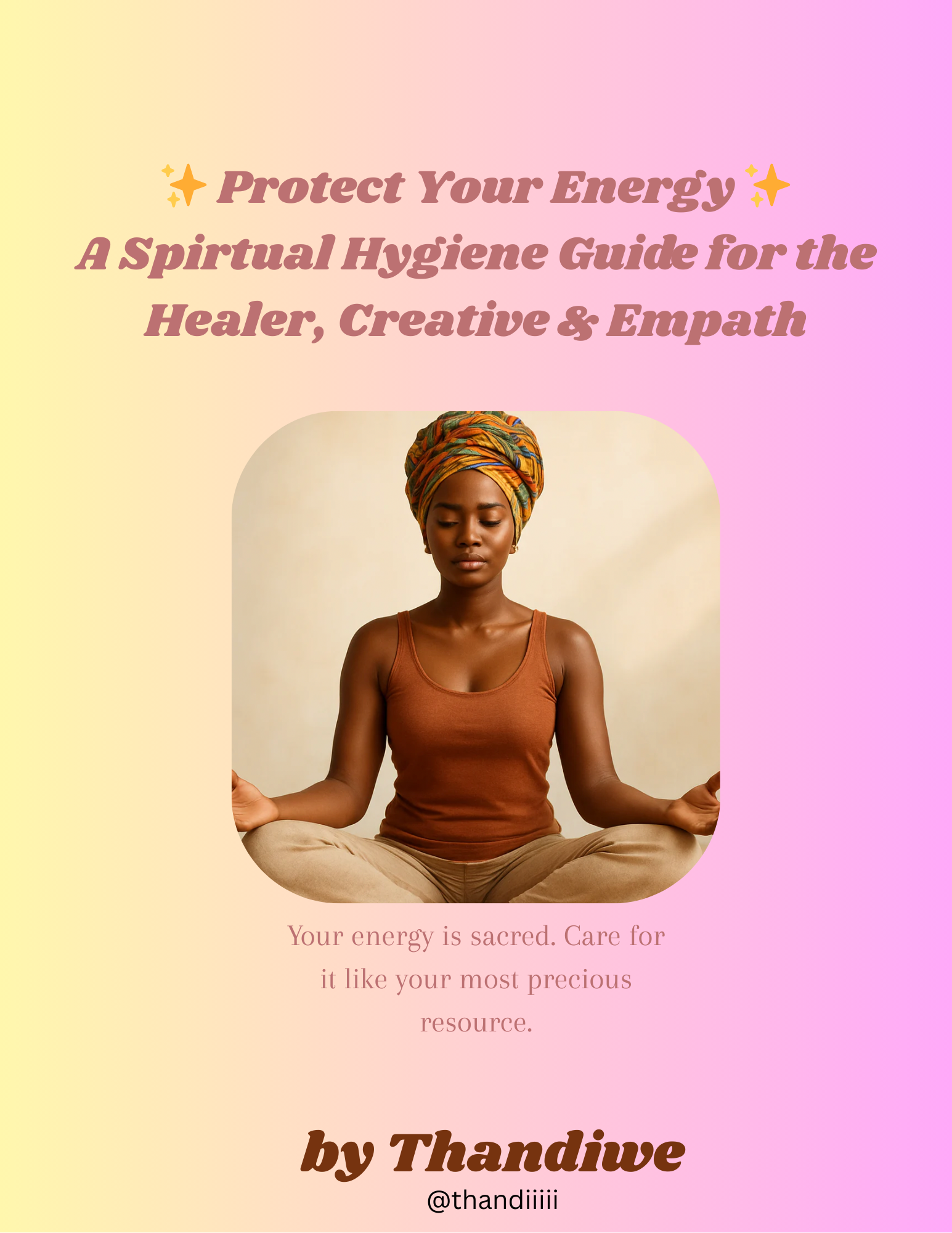 Protect Your Energy: Spiritual Hygiene for the Healer, Creative & Empath