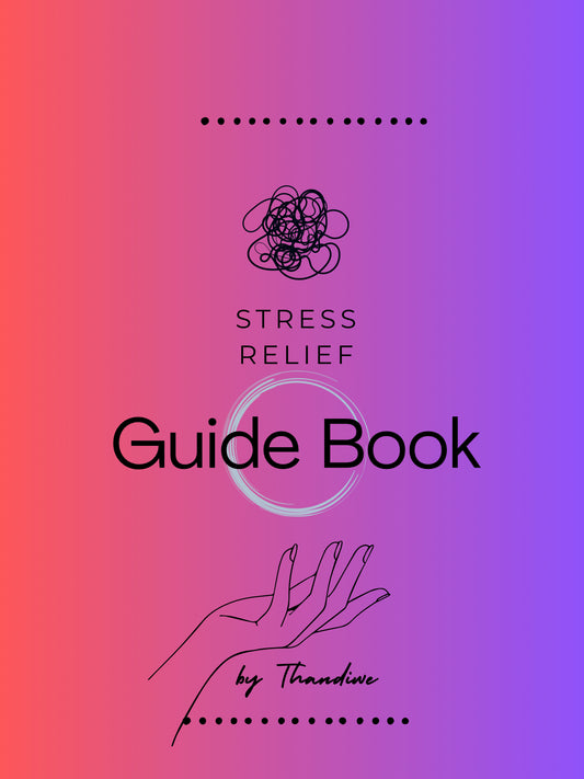 Stress Relief Guide by Thandiwe